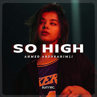 Ahmed Abdurahimli - So High mp3 скачать